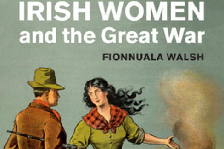Irish Women and the Great War